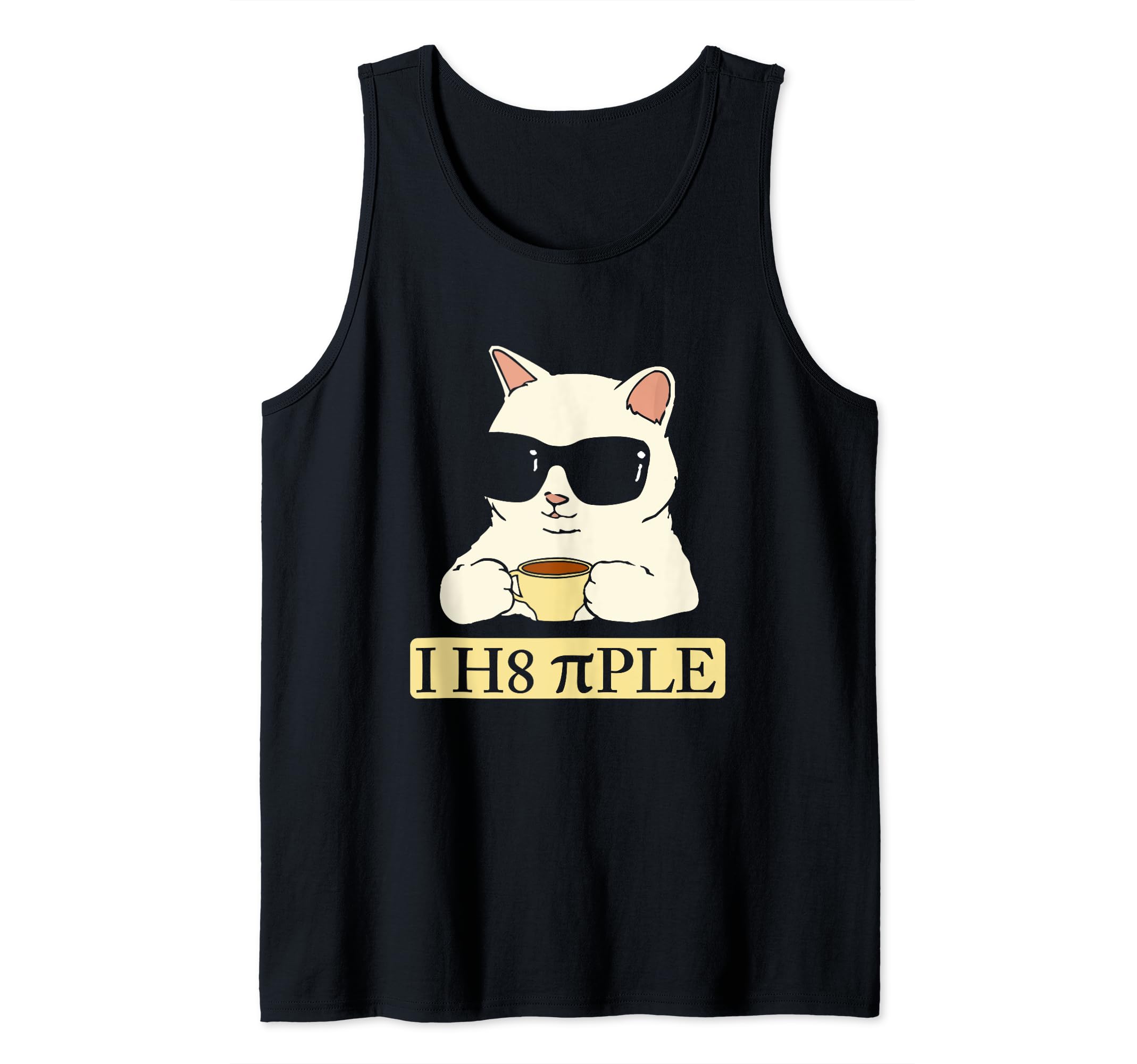 I h8 piple I hate people I hate people Funny cats Tank Top