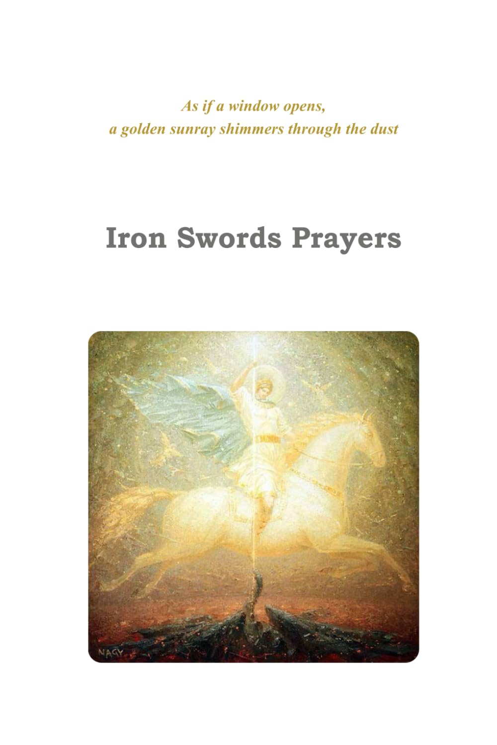 Iron Swords Prayers: Healing the Human Heart in Times of Grief, Violence, and Evil
