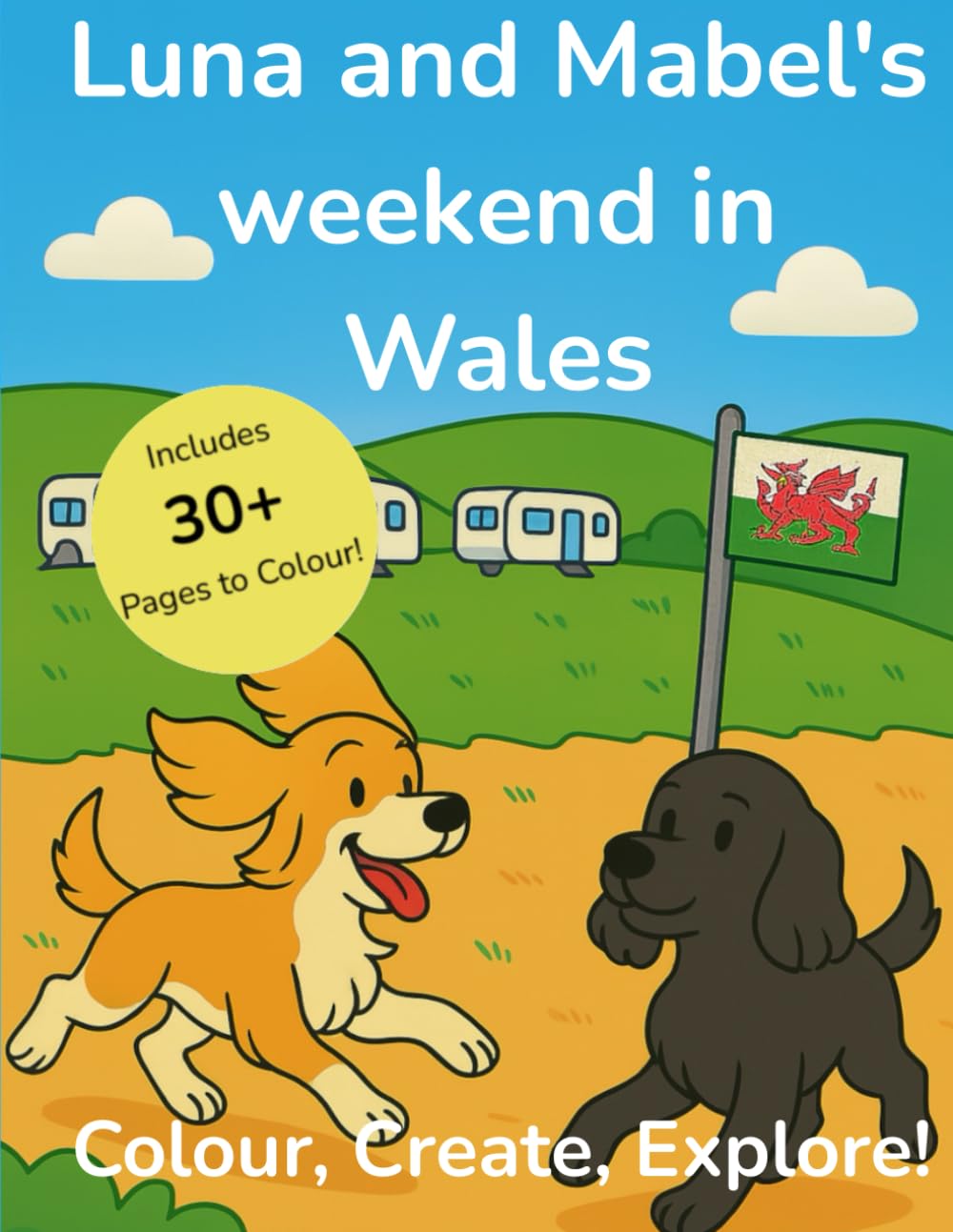 Luna & Mabel's weekend in Wales - Colouring book (The Adventures of Luna & Mabel)