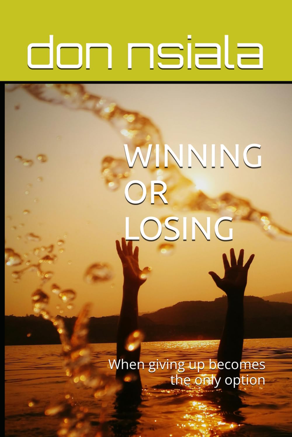 WINNING OR LOSING: When giving up becomes the only option