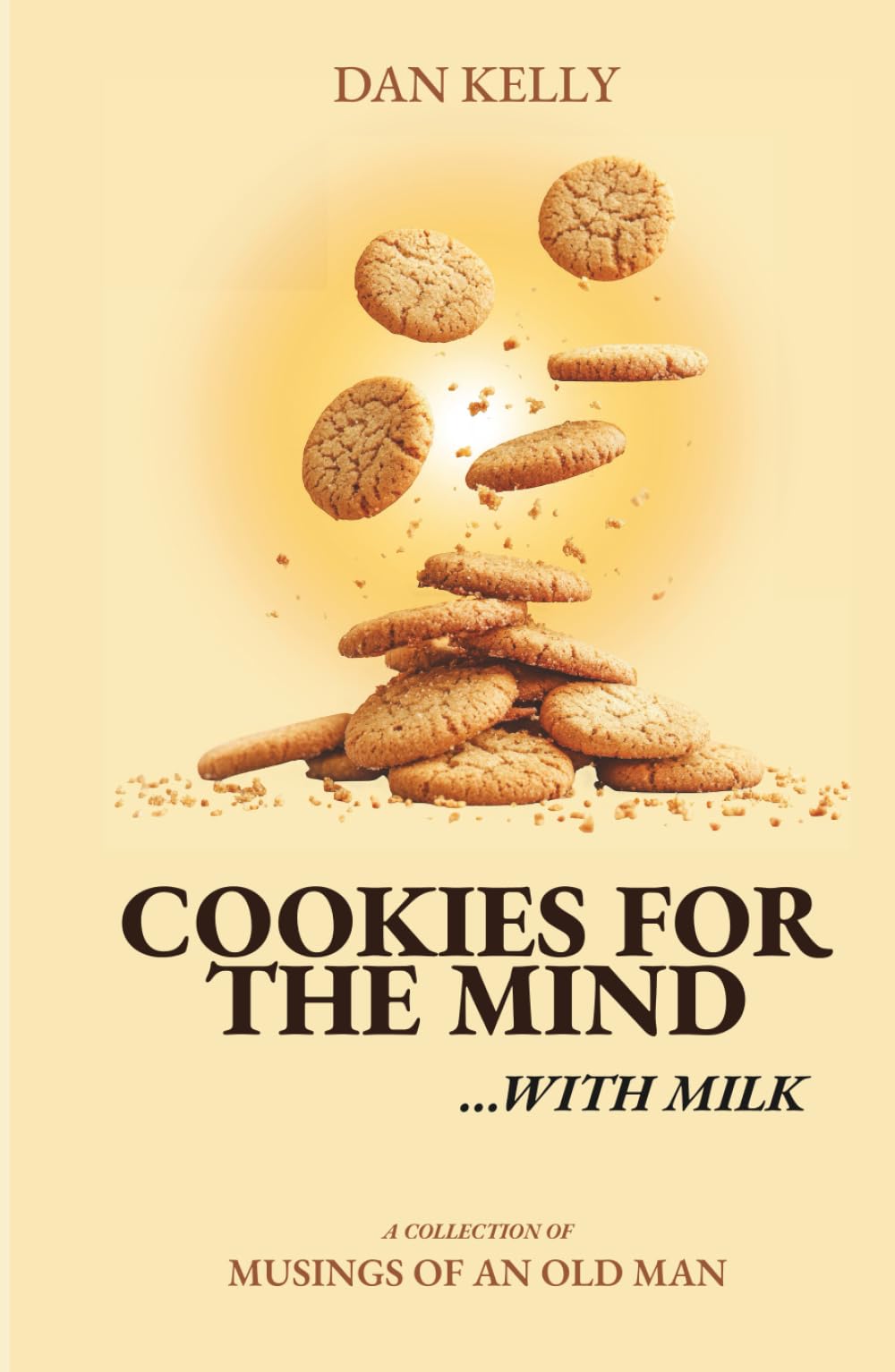 Cookies for the Mind: Musings of an Old Man