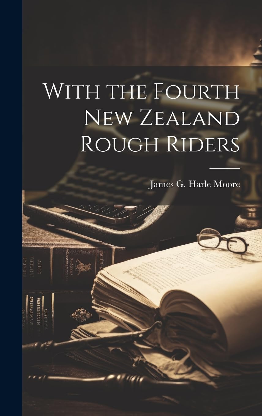With the Fourth New Zealand Rough Riders pour enrichir votre bibliothèque