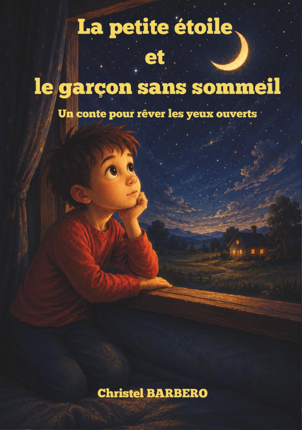 La petite étoile et le garçon sans sommeil: Un conte pour rêver les yeux ouverts