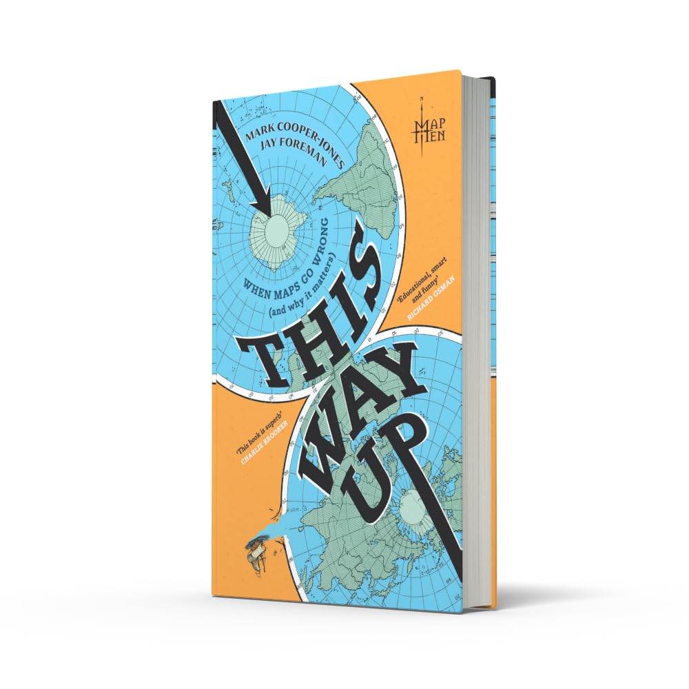 This Way Up: When Maps Go Wrong (and Why it Matters)