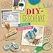 Produktbild DIY-Geschenke - Aus Atelier, Werkstatt & Küche: Schenken mit Herz und Kreativität