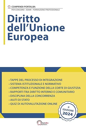 Diritto Dell'Unione Europea: Per Concorsi Pubblici, Corsi di Aggiornamento e Corsi di Formazione (PNRR)