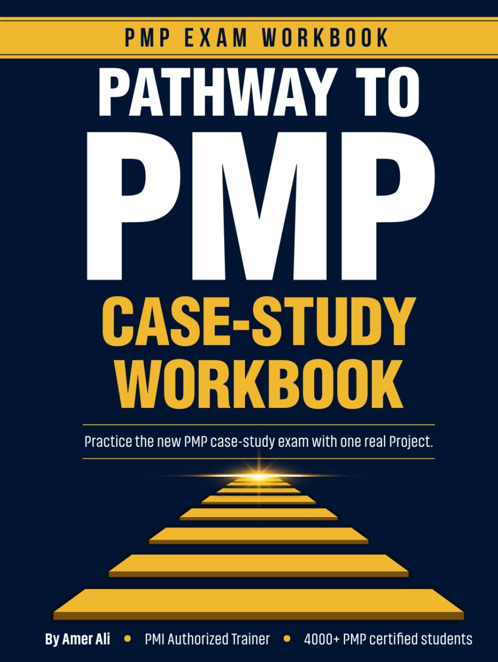 Pathway to PMP Workbook: PMP Case Study workbook