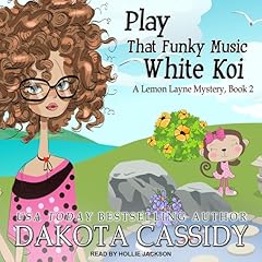 Play That Funky Music White Koi Audiolibro Por Dakota Cassidy arte de portada