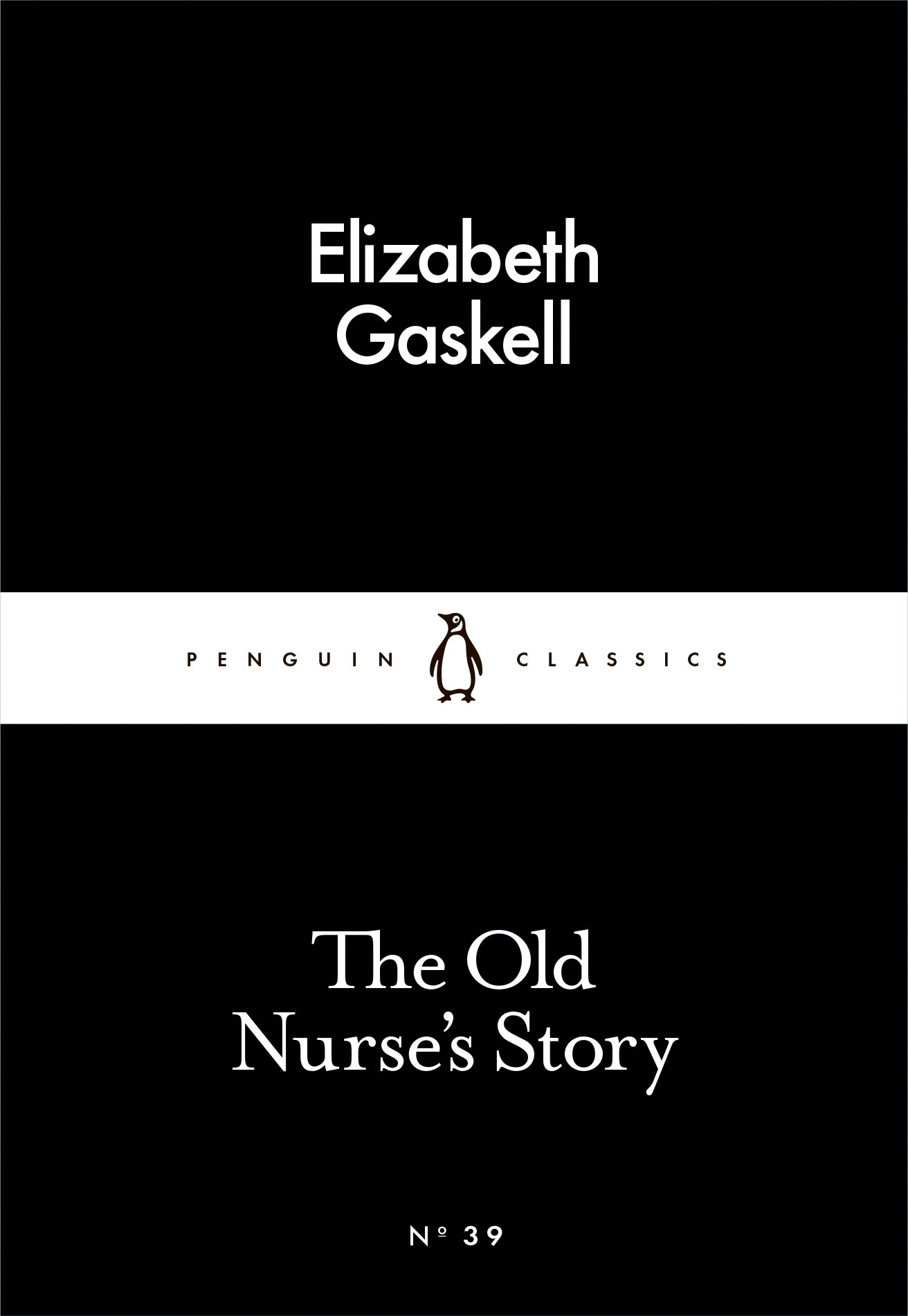 The Old Nurse's Story (Penguin Little Black Classics)