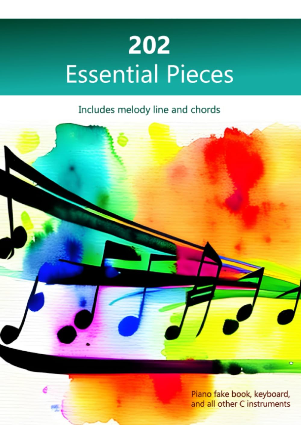 202 Essential Pieces (Includes melody line and chords): Piano fake book, keyboard, and all other C instruments