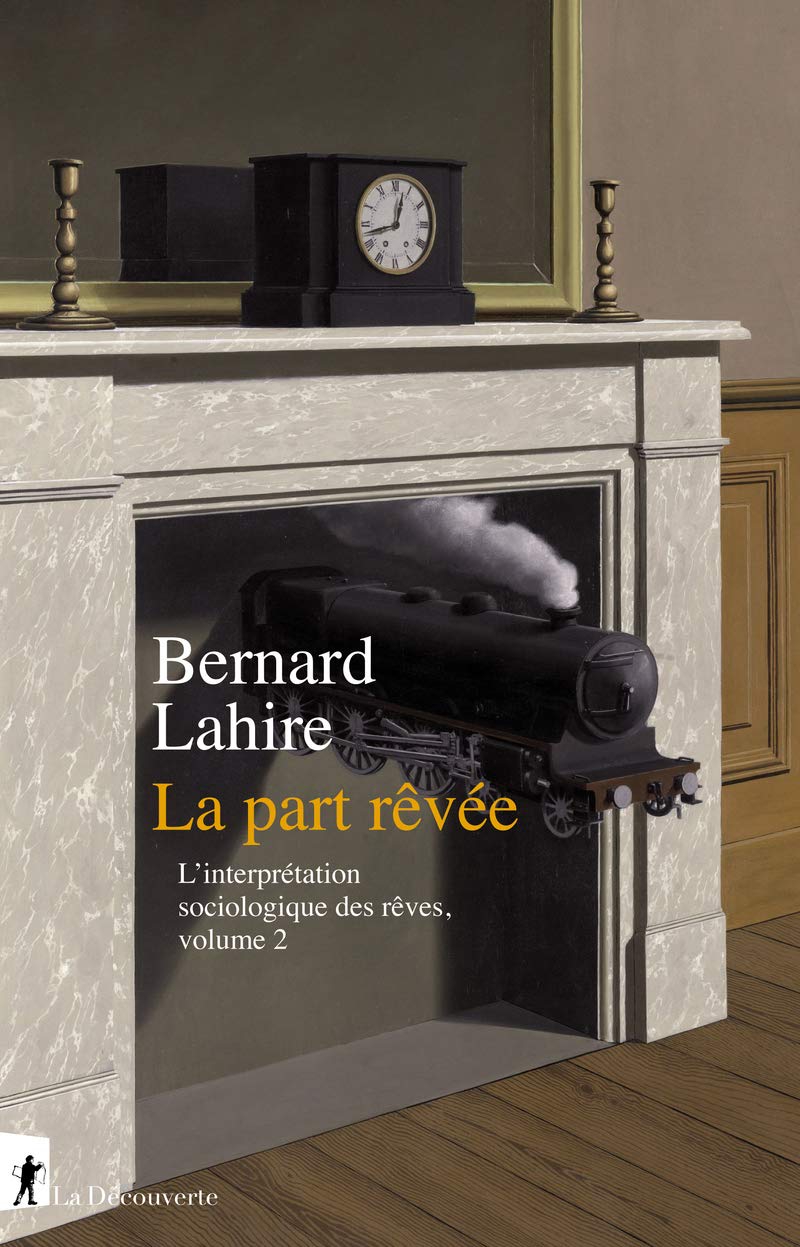 La part rêvée - L'interprétation sociologique des rêves, volume 2: Tome 2, la part rêvée