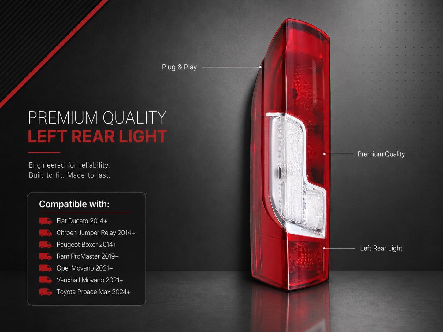 Luz Trasera Izquierda Compatible con Fiat Ducato 2014+ Citroen Jumper Relay 2014+ Peugeot Boxer 2014+ Ram ProMaster 2019+ Opel Movano 2021+ Vauxhall Movano 2021+ Toyota Proace Max 2024+