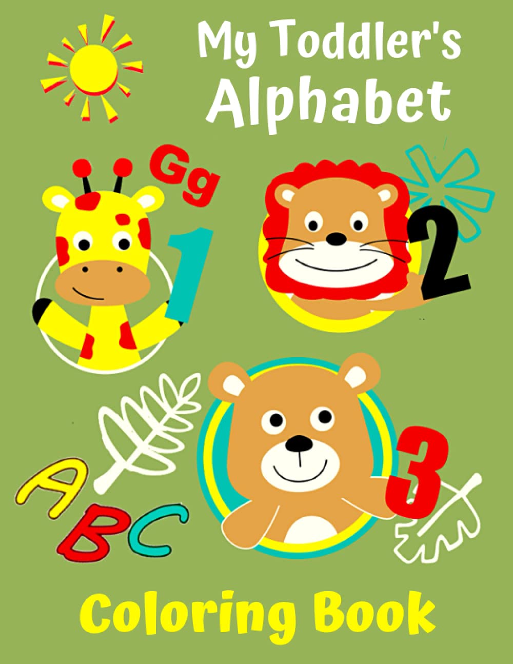 Buy My Toddler's ABC Coloring Book Fun With Numbers, Letters, Shapes