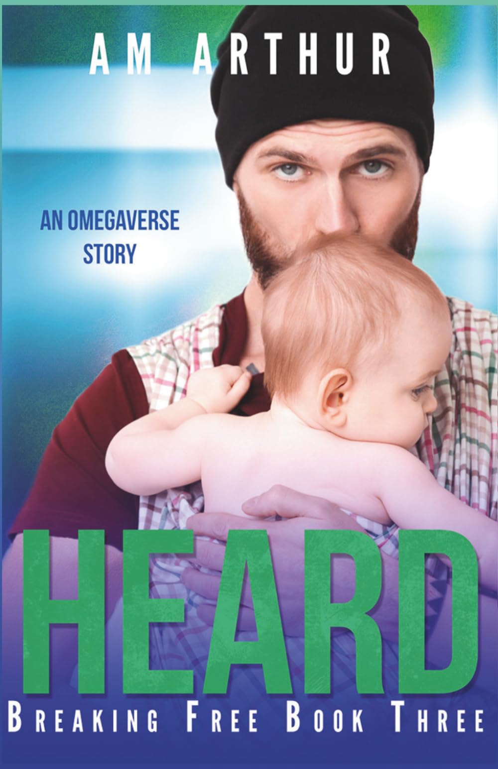 Heard: An Omegaverse Story: 3 (Breaking Free)