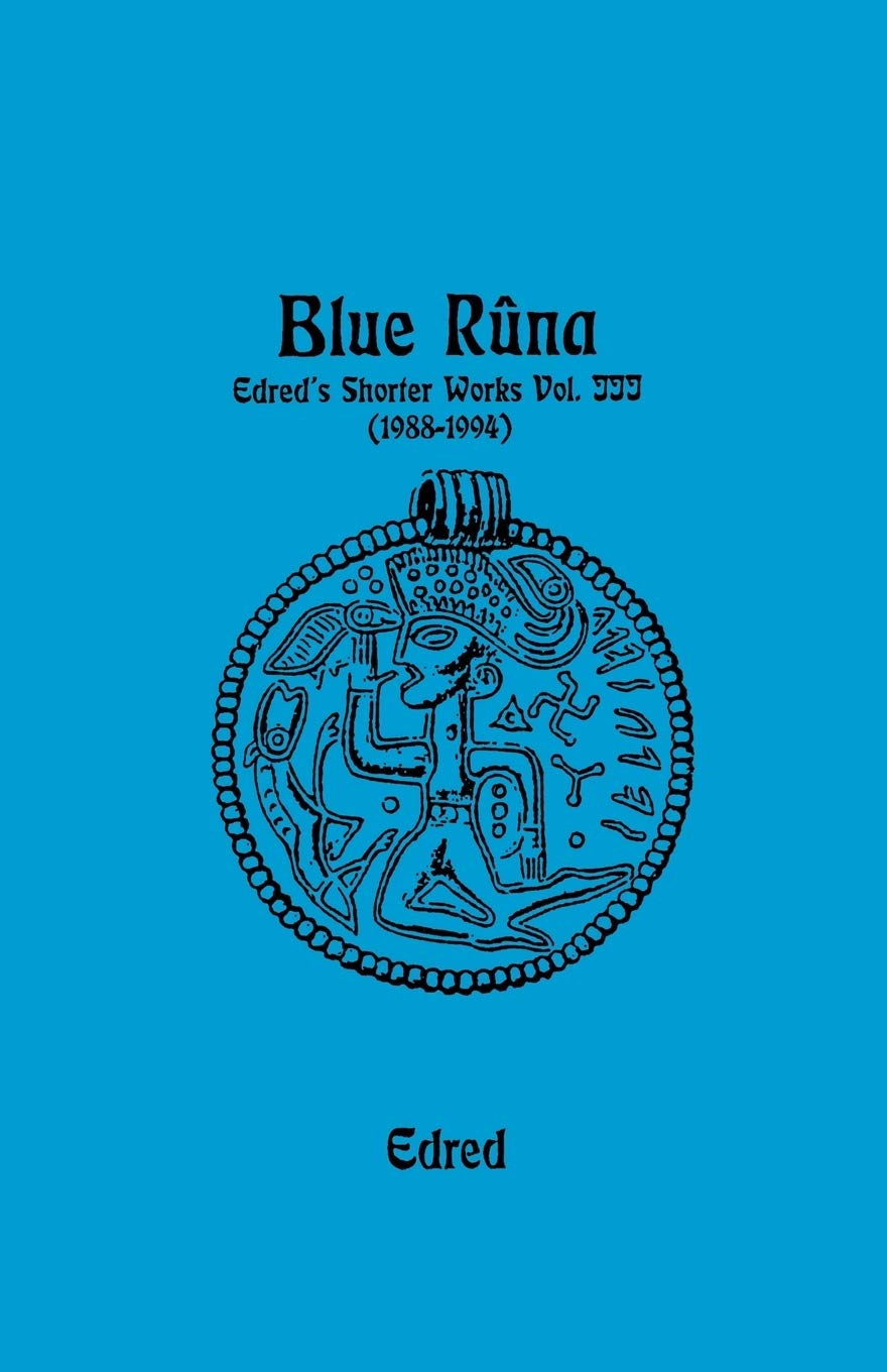 Blue Runa: Edred's Shorter Wporks (1988-1994) cover