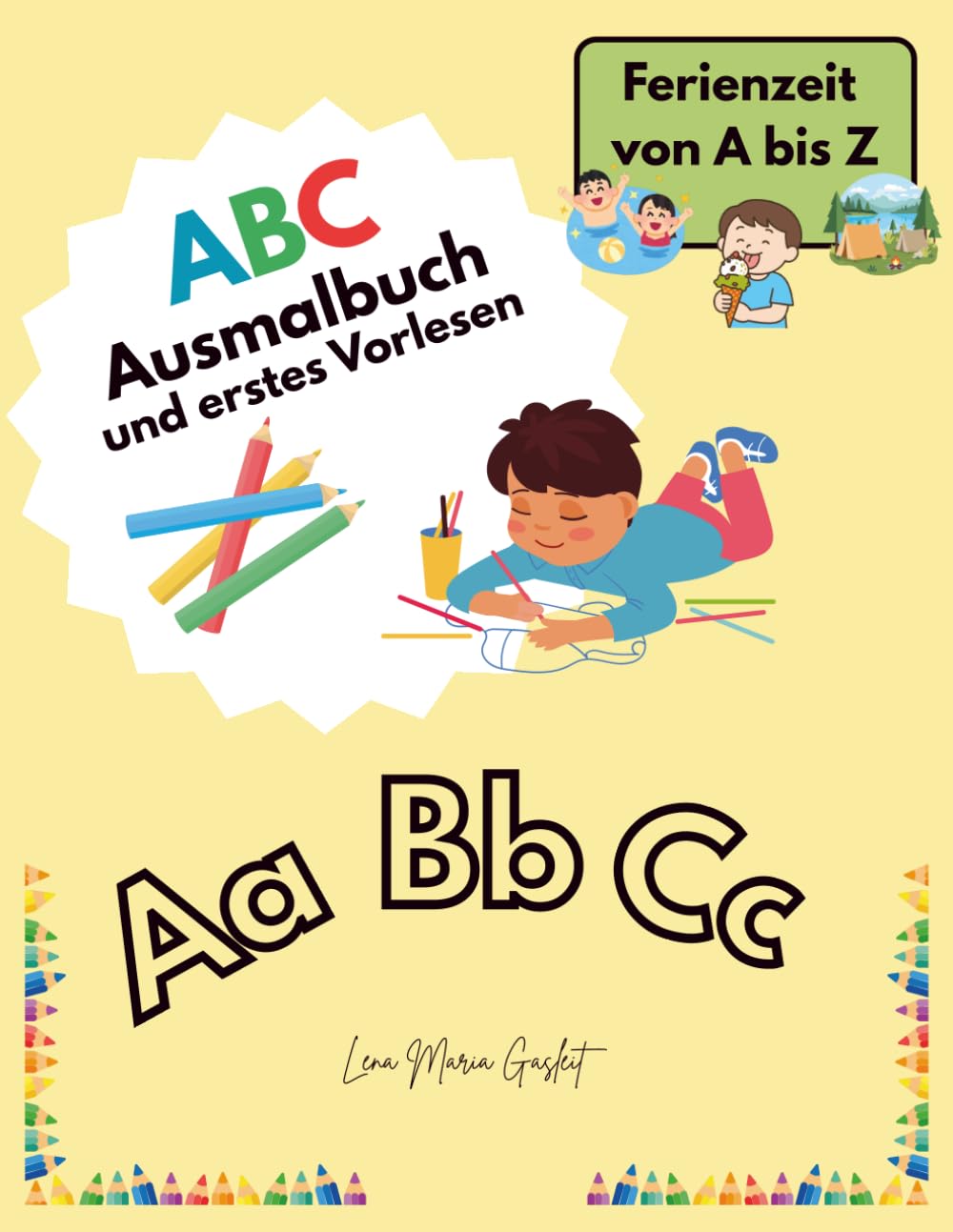 ABC Ausmalbuch und erstes Vorlesen: Ferienzeit von A bis Z Malbuch mit Buchstaben