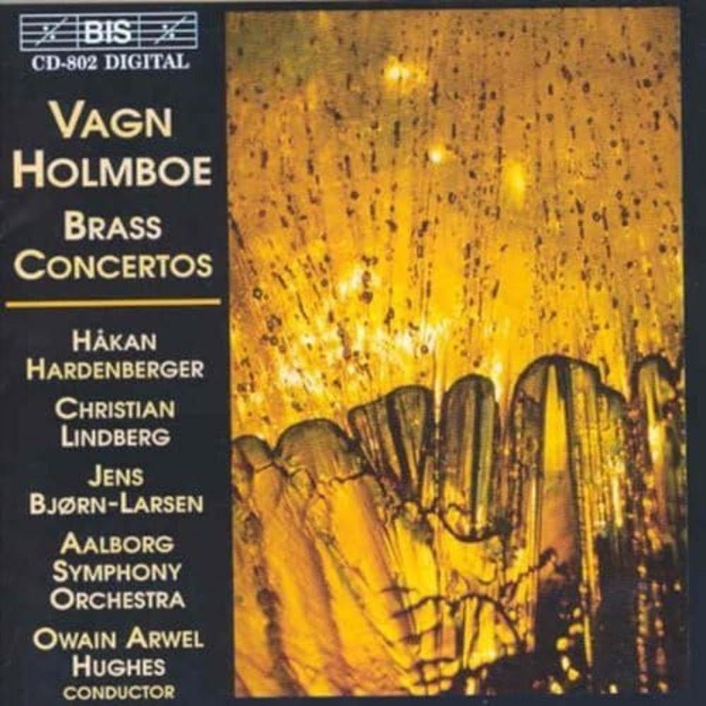 Vagn Holmboe Brass Concertos Hakan Hardenberger Owain Arwel Hughes CD BIS (1996)