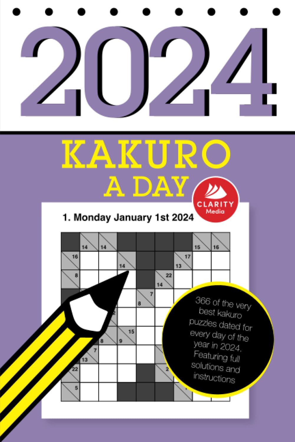 Kakuro a Day 2024: 366 kakuro puzzles: one for every day of 2024