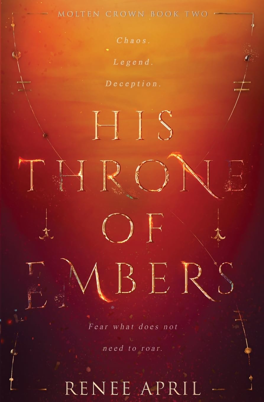 His Throne of Embers: 2 (Molten Crown)