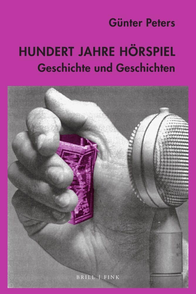 Hundert Jahre Horspiel: Geschichte Und Geschichten