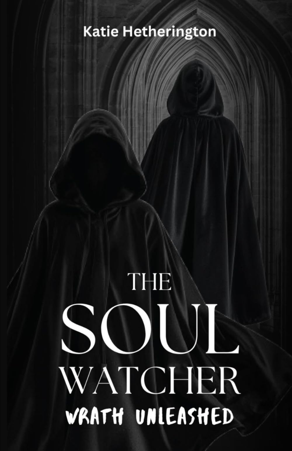 The Soul Watcher: Wrath Unleashed