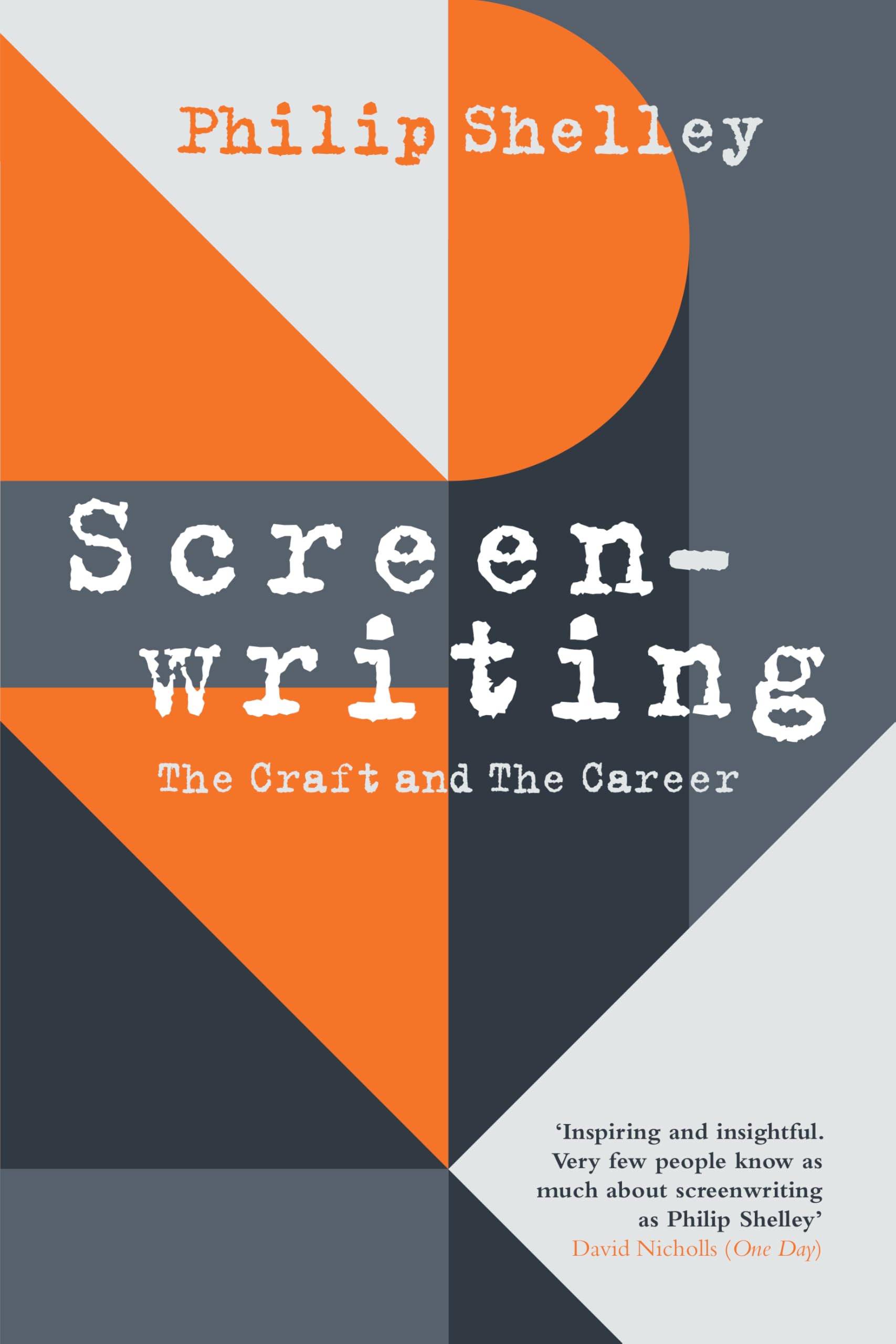 Screenwriting: The Craft and The Career