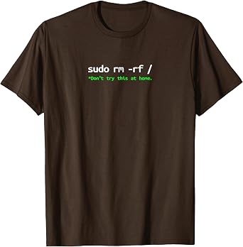 Linux Sudo rm rf Programmer, Engineer, Opensource Funny T-Shirt