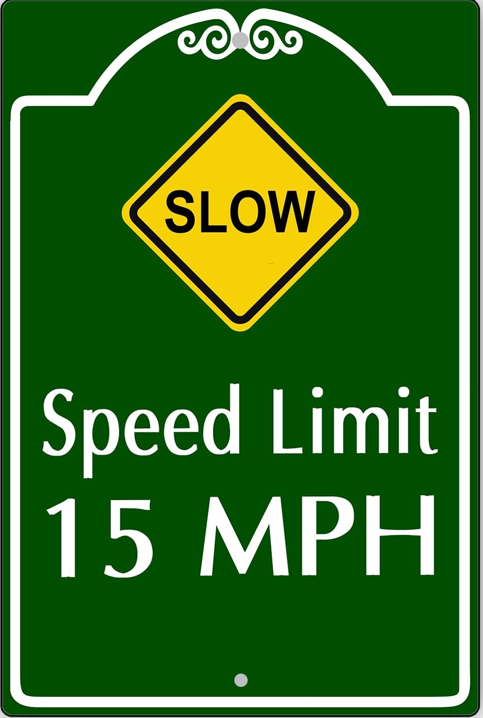 Slow Down Speed Limit 15 MPH Traffic Warning Novelty Notice Metal Sign