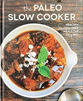 Hardcover the paleo slow cooker , healthy gluten free meals the easy way Book