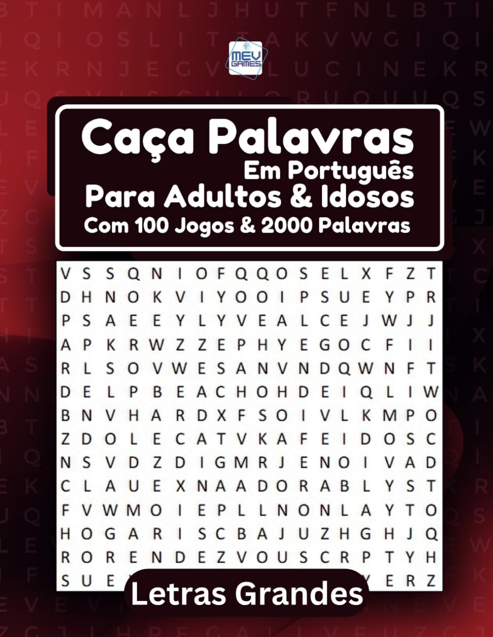 Caça Palavras Em Português Para Adultos: Portuguese Word Search For Adults Large Print – Letras Grandes | Livro em português com 100 Jogos & + de 2000 ... Tempos livres, Ferias e Viagens | MEV Games