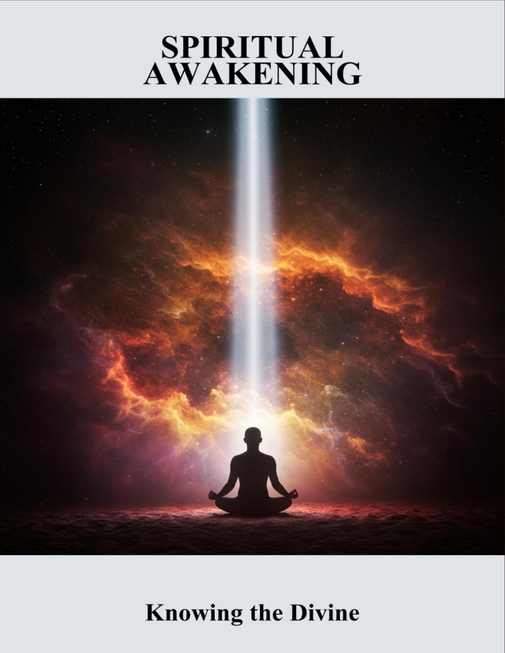 Spiritual Awakening: Knowing The Divine
