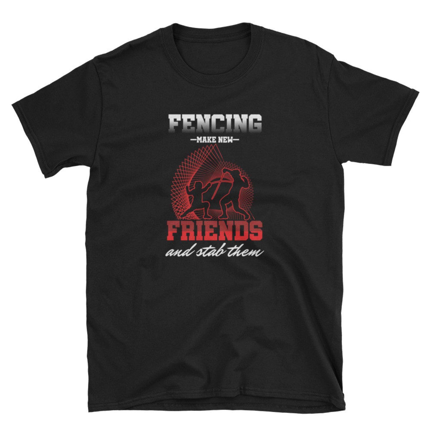 GenericShirt Sword Training Swordsman Fencing Make News Friend Swordsmanship Shirt T Shirt Tee Shirt