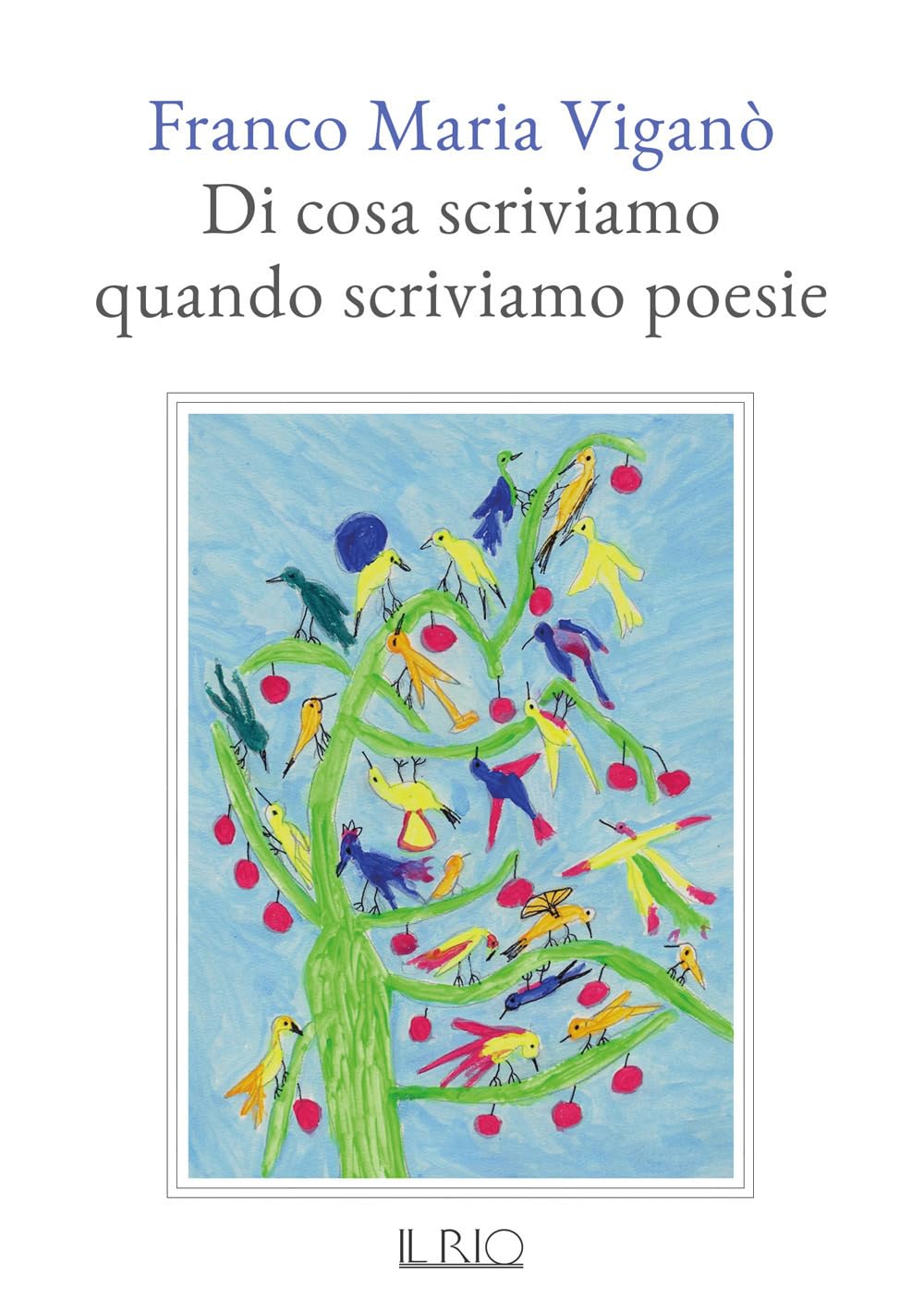 Di Cosa Scriviamo Quando Scriviamo Poesie - 4