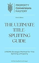 The Ultimate Title-Splitting Guide for Small-Scale Property Developers: A PCMA Strategic Method for Title Splitting a Property
