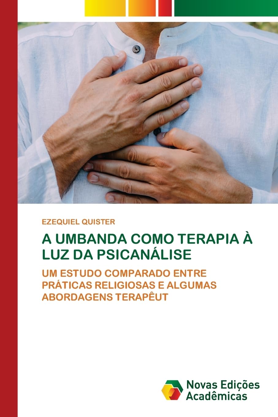 A Umbanda Como Terapia À Luz Da Psicanálise: UM ESTUDO COMPARADO ENTRE PRÁTICAS RELIGIOSAS E ALGUMAS ABORDAGENS TERAPÊUT