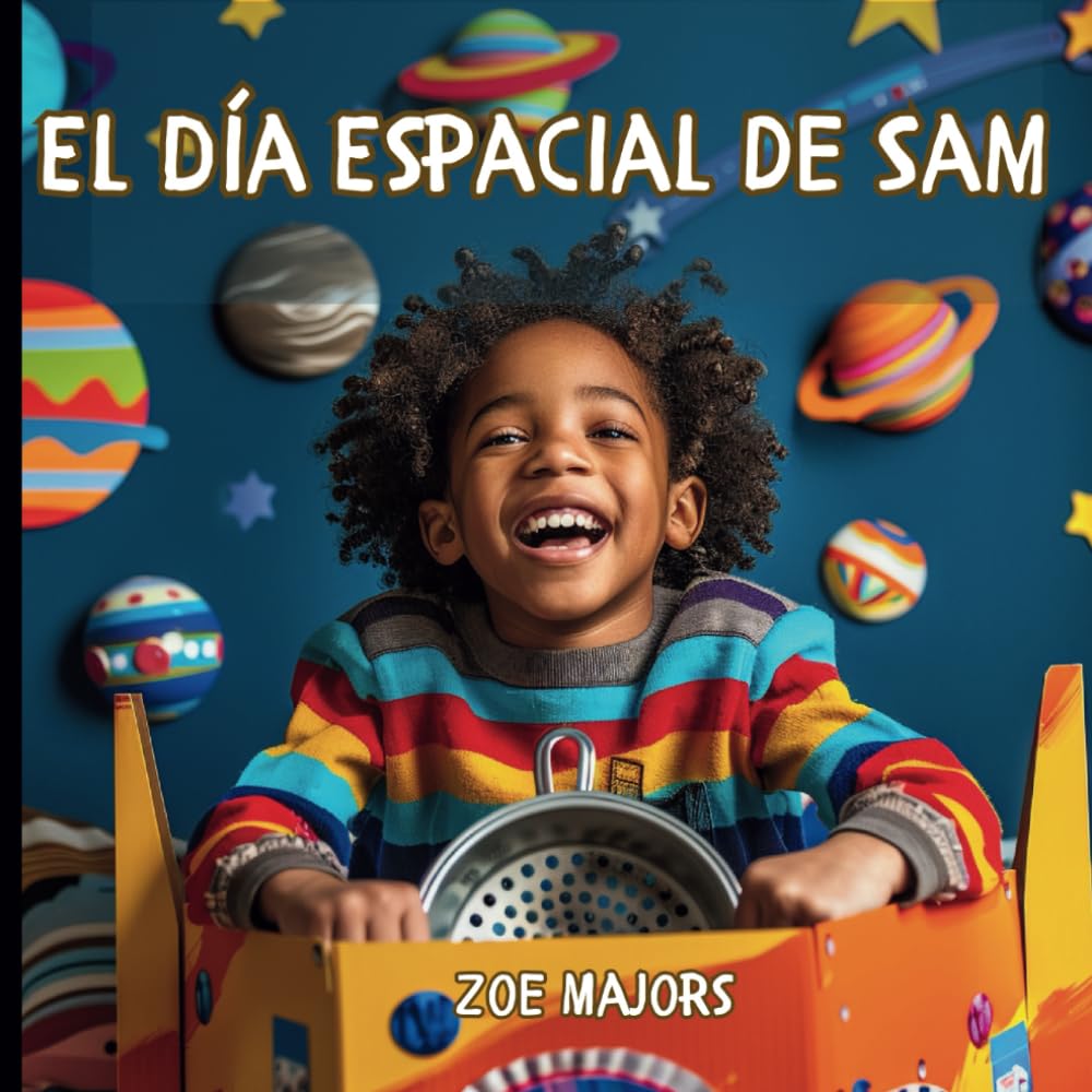 El Día Espacial de Sam: ¡Despega con el Valiente Pequeño Sam!