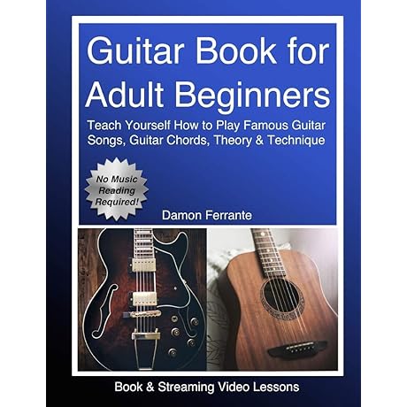 Guitar Lessons for Beginners: Your First Step to Conquer the Guitar (Learning...