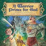 A Warrior Prince for GodTM