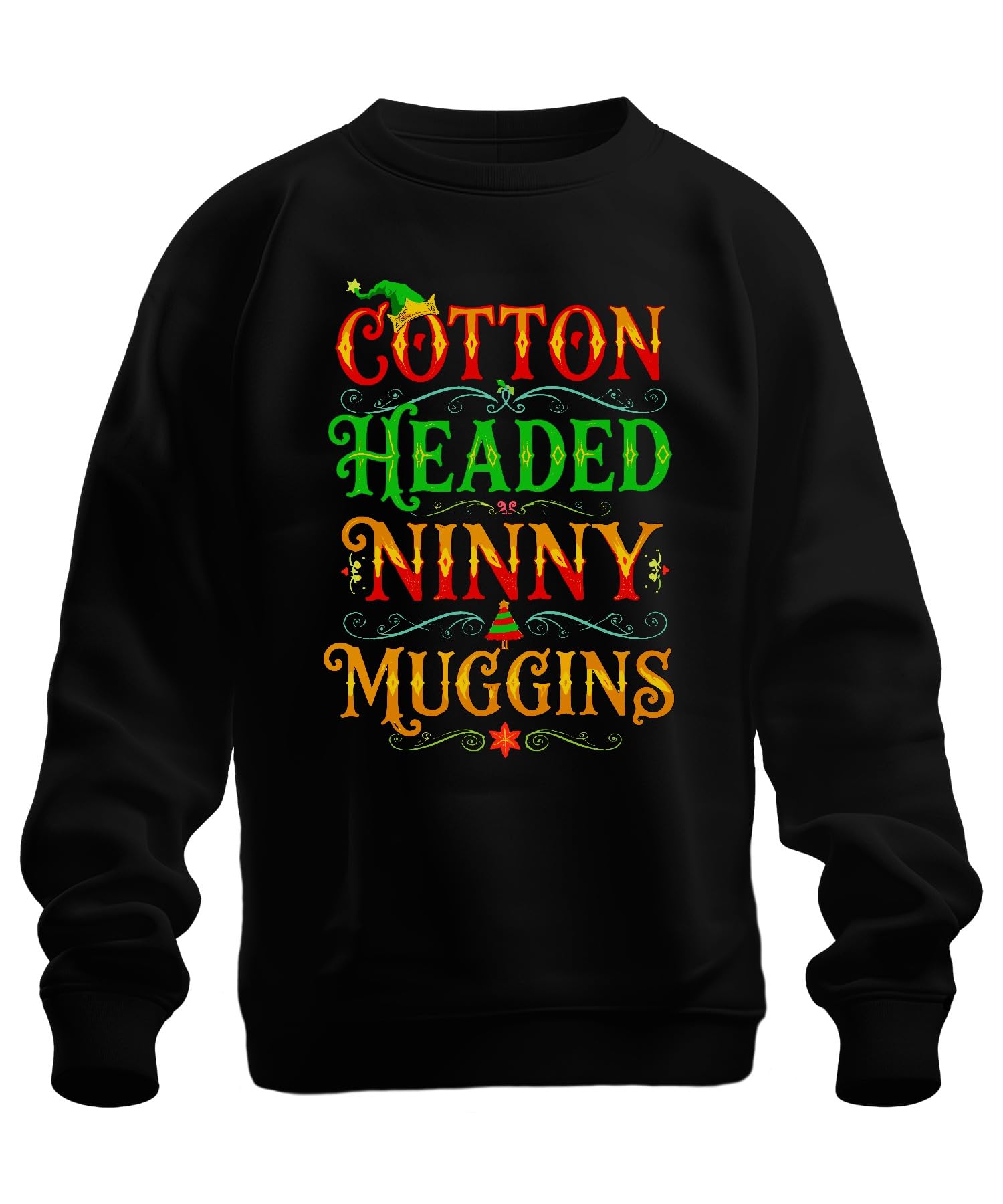 Printera Unisex Black Cotton Headed Ninny Muggins Buddy The Christmas Elf Movie Quote Sweatshirt Pullover, M