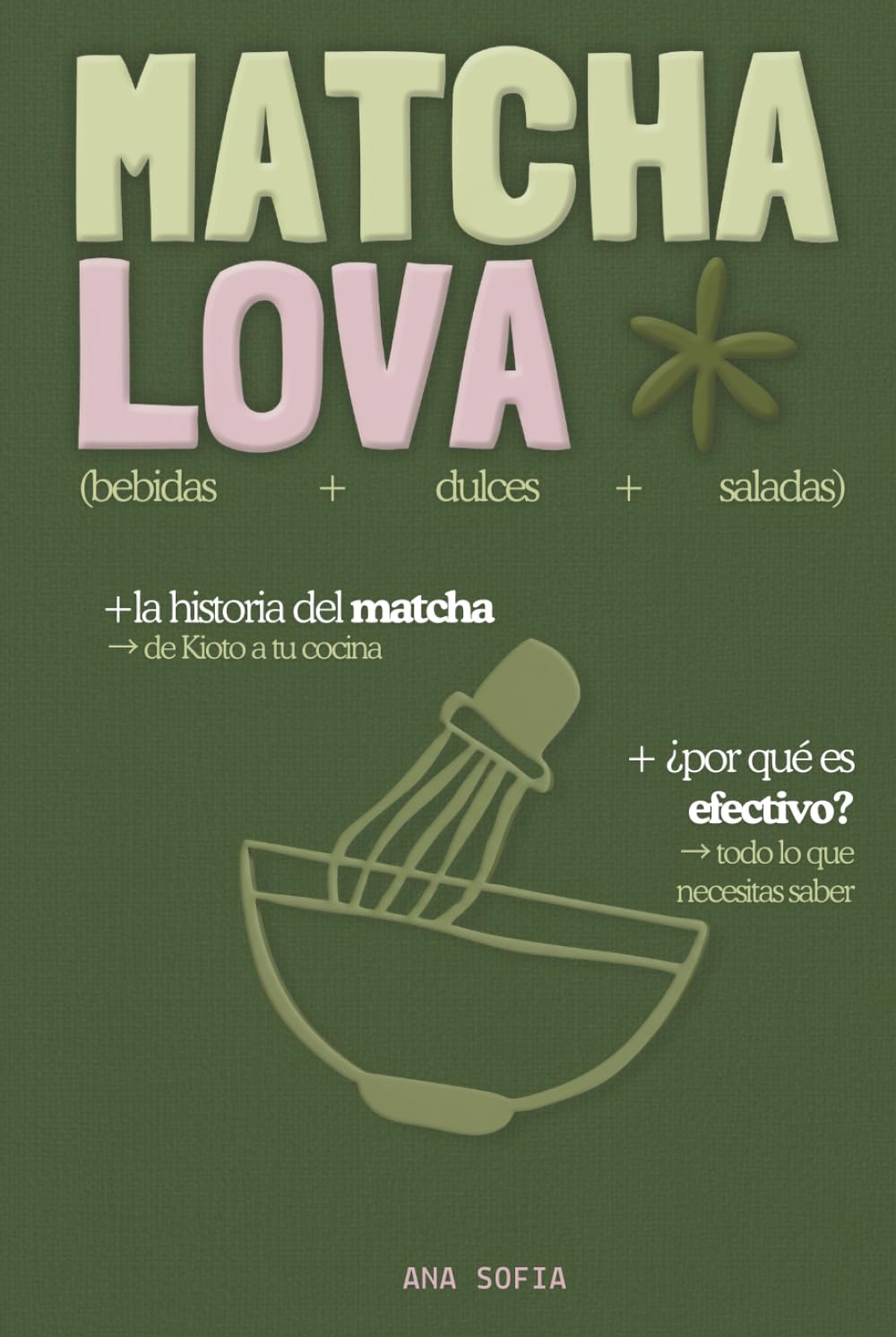 MATCHA LOVA: Mi guía completa del matcha: Historia, rituales y mis recetas favoritas (bebidas, postres, saladas) - Sustituye el café