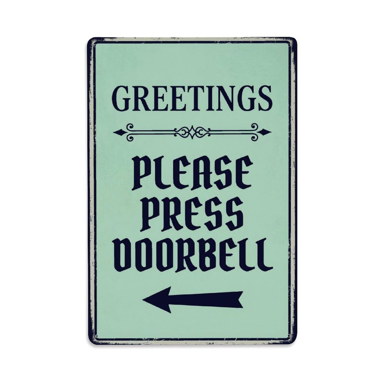 Vintage Greetings Please Press Doorbell Arrow Border Metal Tin Sign