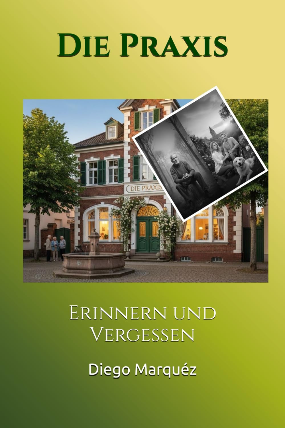 Die Praxis: Erinnern und Vergessen
