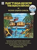  Play Timbales Now: The Basics & Beyond