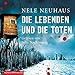 Produktbild Die Lebenden und die Toten: 8 CDs (Ein Bodenstein-Kirchhoff-Krimi, Band 7)