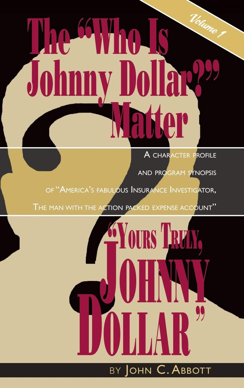 Yours Truly Johnny Dollar Vol 1 livre relié à lire au coin du feu le soir