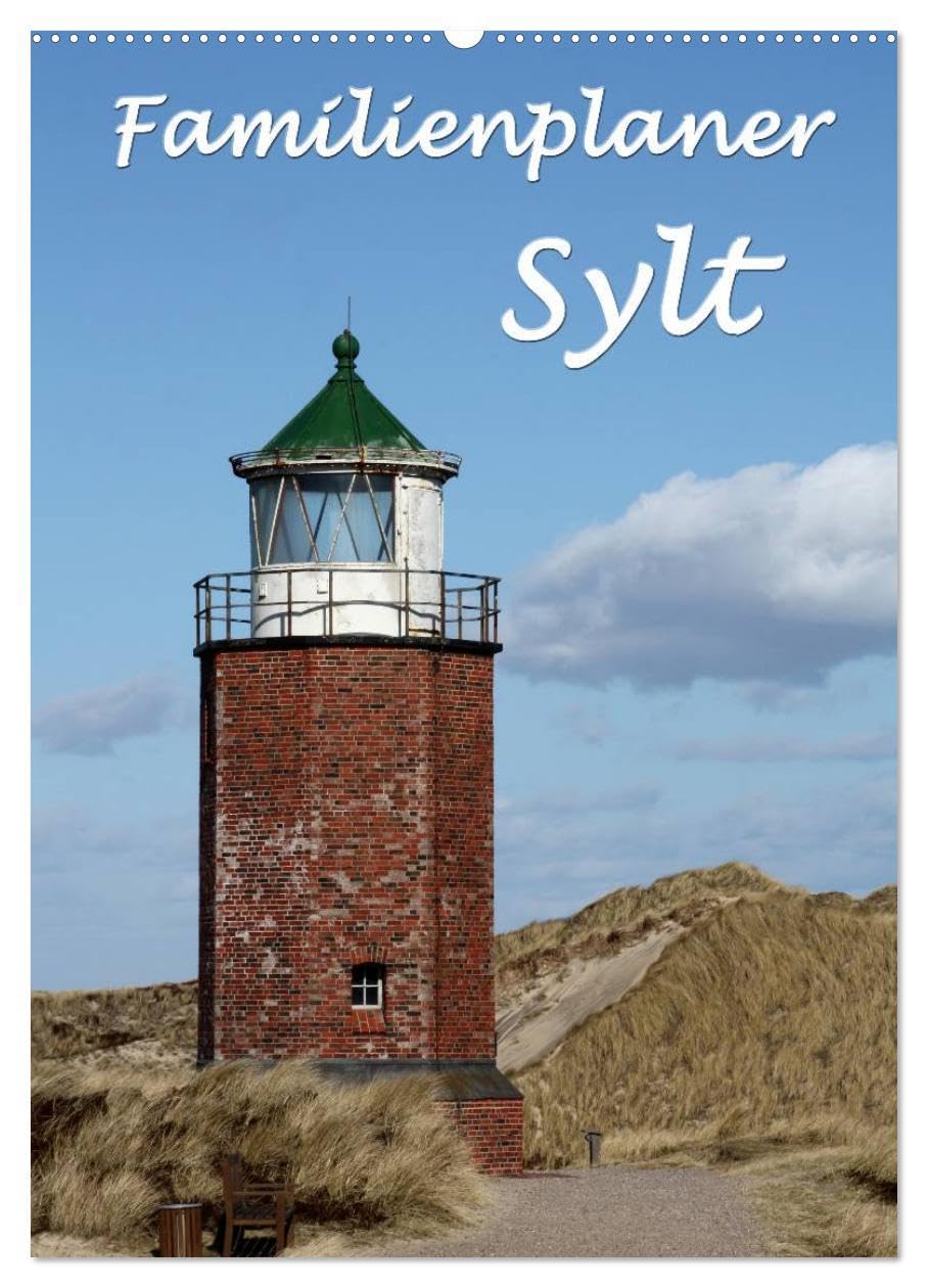 Familienplaner - Sylt (Wandkalender 2026 DIN A2 hoch), CALVENDO Monatskalender: Der Sylt-Kalender für die ganze Familie (CALVENDO Orte)