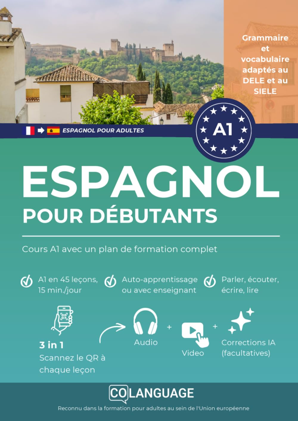 Espagnol pour débutants : Cours A1 avec un plan de formation complet: Apprenez l'espagnol avec un cours A1 structuré, dialogues interactifs, ... DELE.: 1 (Apprendre l'espagnol pour adultes)