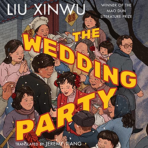 The Wedding Party by Liu Xinwu, Jeremy Tiang - translator episode artwork