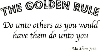The Golden Rule - Do Unto Others as You Would Have Them Do Unto You - Matthew 7:12 Bible Scripture Christian Vinyl Wall Art Quote