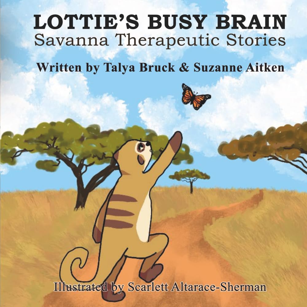 Lottie's Busy Brain (Savanna Therapeutic Stories)